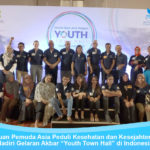 Pertama Kali di Indonesia! Ribuan Pemuda Asia Peduli Kesehatan dan Kesejahteraan Hadiri Youth Town Hall Youth Town Hall Jakarta