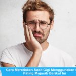 cara mengatasi sakit gigi menggunakan obat paling mujarab