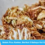 Bahaya kol goreng dapat picu kanker